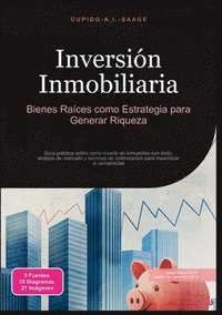 bokomslag Inversión Inmobiliaria: Bienes Raíces como Estrategia para Generar Riqueza