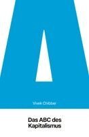 Vivek Chibber - Das ABC des Kapitalismus, Häftad