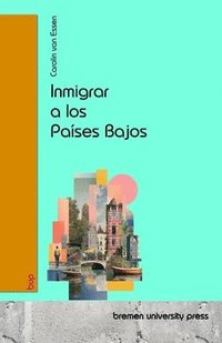 bokomslag Inmigrar a los Países Bajos