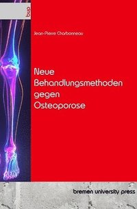 bokomslag Neue Behandlungsmethoden gegen Osteoporose