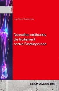 bokomslag Nouvelles méthodes de traitement contre l'ostéoporose
