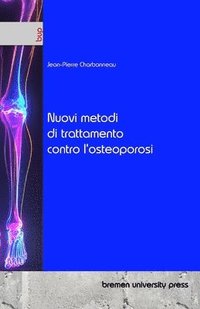 bokomslag Nuovi metodi di trattamento contro l'osteoporosi