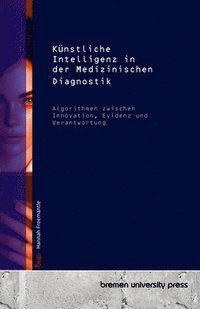 bokomslag Künstliche Intelligenz in der Medizinischen Diagnostik