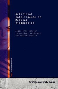 bokomslag Artificial Intelligence in Medical Diagnostics