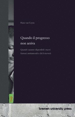 Hans Van Coyne, Hans van Coyne, Hans van Coyne - Quando il progresso non arriva, Häftad