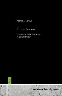 potePsicologia delle donne nei regimi totalitari re silenzioso