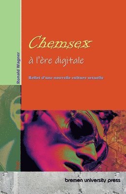 Ronald Wagner - chemsex à l'ère digitale, Häftad