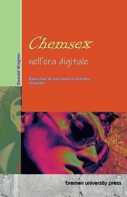 Ronald Wagner - Chemsex nell'era digitale, Häftad
