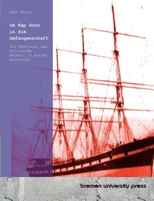 Hans Warns - Um Kap Horn in die Gefangenschaft, Häftad