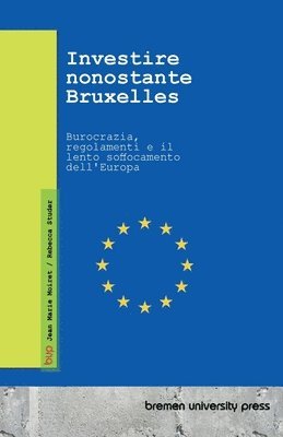 Jean Marie Moiret, Rebecca Studer - Investire nonostante Bruxelles, Häftad