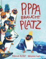 Deborah Kerbel - Pippa braucht Platz, Inbunden
