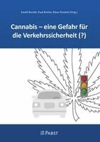 Ewald Brandt - Cannabis - eine Gefahr für die Verkehrssicherheit (?), Häftad