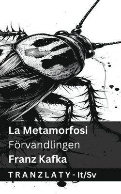 Metamorfosi / Förvandlingen