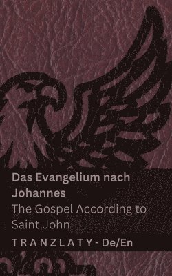 Evangelium nach Johannes / The Gospel According to Saint John (Die Bibel / The Bible)