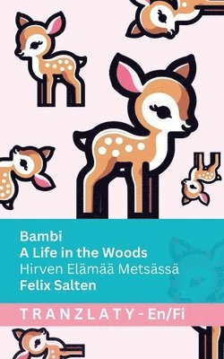 Bambi - A Life in the Woods / Hirven Elämää Metsässä