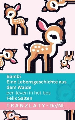 Bambi - Eine Lebensgeschichte aus dem Walde / een leven in het bos
