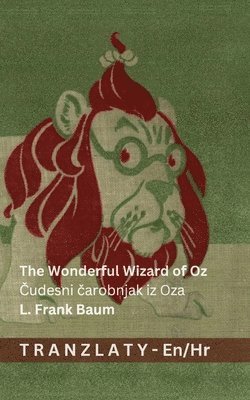 L Frank Baum - The Wonderful Wizard of Oz / Čudesni čarobnjak iz Oza, Häftad