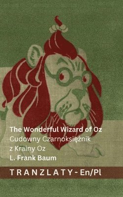 The Wonderful Wizard of Oz / Cudowny Czarnoksiężnik z Krainy Oz