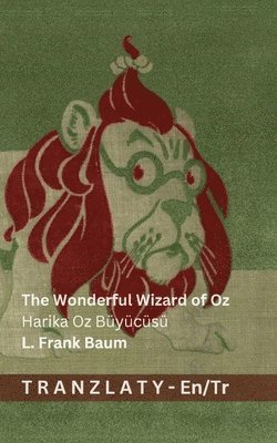 The Wonderful Wizard of Oz / Harika Oz Büyücüsü