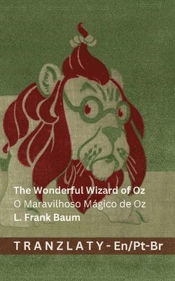 The Wonderful Wizard of Oz / O Maravilhoso Mágico de Oz