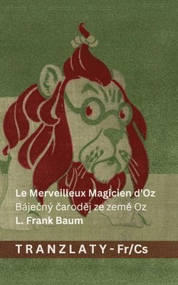 Merveilleux Magicien d'Oz / Báječný čaroděj ze země Oz