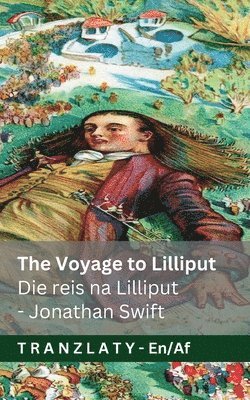 The Voyage to Lilliput / Die reis na Lilliput (Gulliver's Travels / Gulliver se Reise)