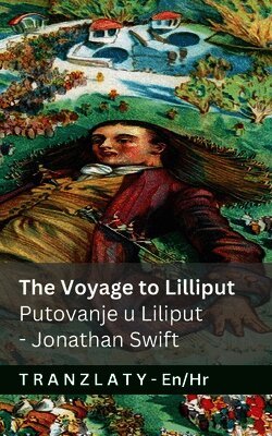 The Voyage to Lilliput / Putovanje u Liliput (Gulliver's Travels / Guliverova putovanja)