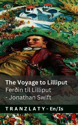 The Voyage to Lilliput / Ferðin til Lilliput (Gulliver's Travels / Ferðalög Gúllivers)