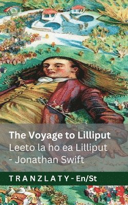 The Voyage to Lilliput / Leeto la ho ea Lilliput (Gulliver's Travels / Maeto a Gulliver)