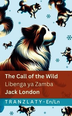 The Call of the Wild / Libenga ya Zamba: Tranzlaty English Lingála