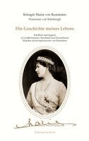 Maria Königin von Rumänien, Silvia Irina Zimmermann - Die Geschichte meines Lebens, Häftad. Tillgänglighet: Lägg i varukorg
