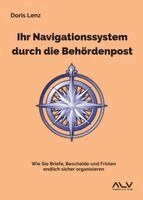 Doris Lenz - Ihr Navigationssystem durch die Behördenpost, Häftad