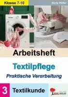 Doris Höller - Arbeitsheft Textilpflege - Praktische Verarbeitung / Textilkunde (Band 3), Häftad. Tillgänglighet: Lägg i varukorg