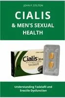 John P Stilton - Cialis & Men's Sexual Health, Häftad. Tillgänglighet: Lägg i varukorg