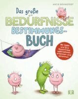 Antje Bohnstedt - Das große Bedürfnisse-Bestimmungsbuch, Inbunden