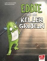 Lydia Hauenschild - Eddie und das Kellergruseln. Bilderbuch, Inbunden