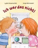 Lydia Hauenschild - Ich war das nicht! Bilderbuch, Inbunden