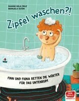 Dianne Dela Cruz - Zipfel waschen?! Bilderbuch, Inbunden