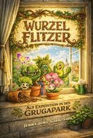 Jenny Jung-Giantsios - Wurzelflitzer, Inbunden