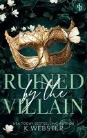 K. Webster - Ruined by the Villain: Eine spicy Age Gap Dark Romance, Häftad