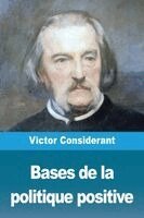 Victor Considerant - Bases de la politique positive, Häftad