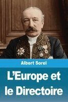 Albert Sorel - L'Europe et le Directoire, Häftad