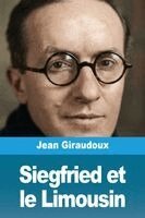 Jean Giraudoux - Siegfried et le Limousin, Häftad