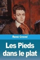 René Crevel - Les Pieds dans le plat, Häftad. Tillgänglighet: Lägg i varukorg