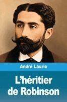 André Laurie - L'héritier de Robinson, Häftad