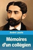 André Laurie - Mémoires d'un collégien, Häftad