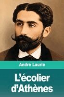 André Laurie - L'écolier d'Athènes, Häftad