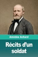 Amédée Achard - Récits d'un soldat, Häftad