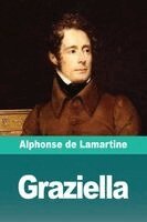 Alphonse De Lamartine - Graziella, Häftad