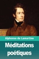Alphonse De Lamartine - Méditations poétiques, Häftad